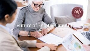 Future of estate planning